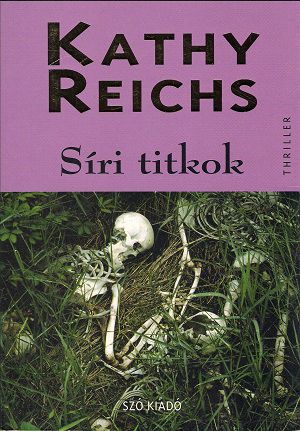 [Temperance Brennan 05] • Kathy Reichs - Síri titok